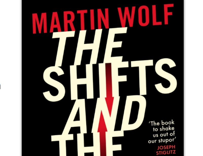Buchbesprechung Martin Wolf: The Shifts and the Shocks